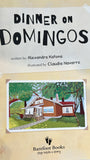 Dinner on Domingos | Alexandra Katona